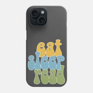 Eat Sleep Read / English Nerds / College Student Phone Case