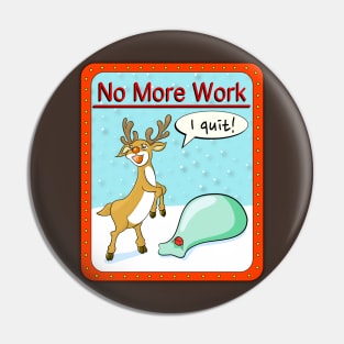 No more work Pin