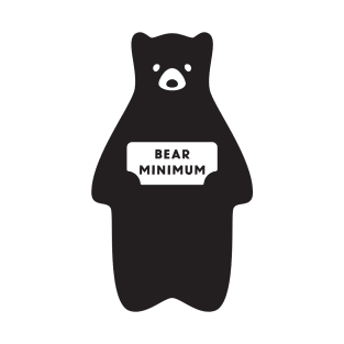 Bear Minimum T-Shirt