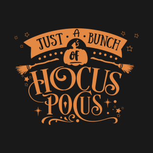 Just A Bunch Of Hocus Pocus T-Shirt