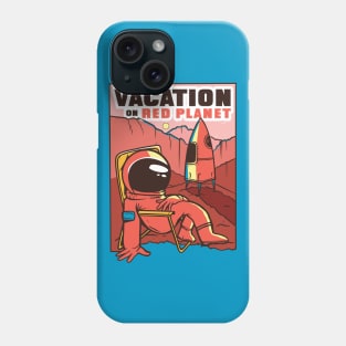 Mars Vacation Phone Case