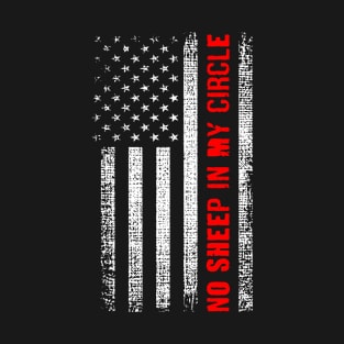 No Sheep in My Circle American Flag T-Shirt