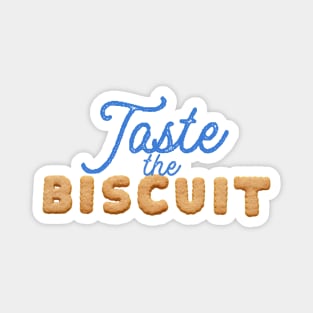 Taste the Biscuit Magnet