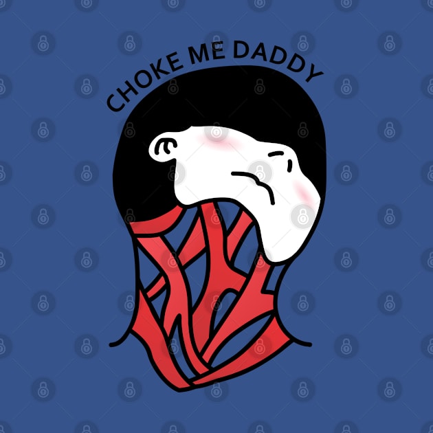 Choke Me Daddy Blush by sadpanda