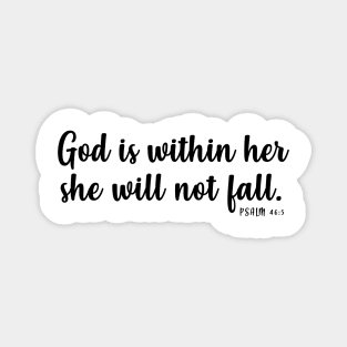 God is within her she will not fall Magnet