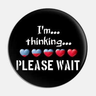 I'm thinking... please wait... Pin