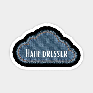 Hair dresser - job title Magnet