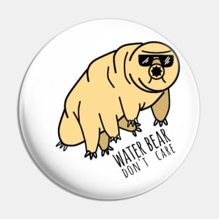 Water Bear Don't Care Pin