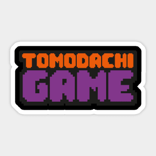 tomodachi game Sticker for Sale by anime-022