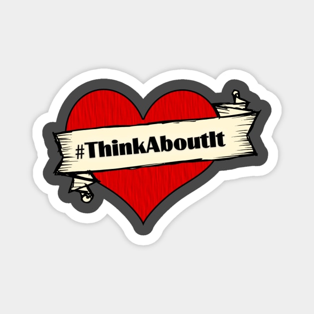 Think About It Magnet by Shippers Guide To The Galaxy