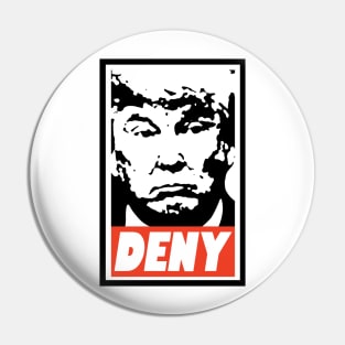 Deny Trump Pin