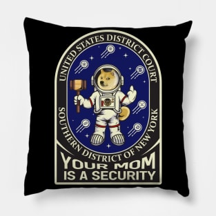 Doge w helmet / Crypto v. SEC ("YOUR MOM IS A SECURITY") Pillow