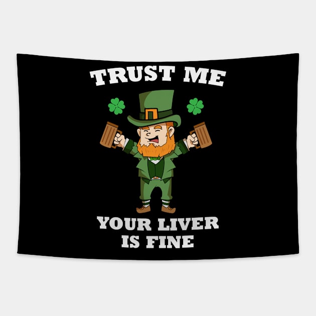 Trust Me Your Liver Is Fine St. Patrick's Holiday Tapestry by TheBeardComic