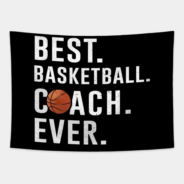 Best Basketball Coach Ever Gift Tapestry by kateeleone97023