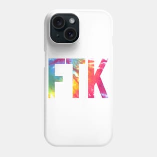 FTK !!! Phone Case