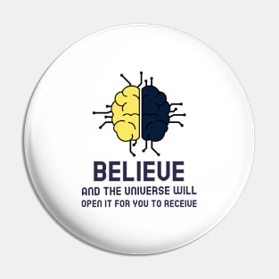 Believe - Law Of Attraction Pin