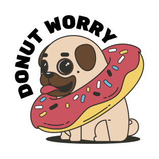 Donut Worry Pug Dog with Sprinkled Donut T-Shirt