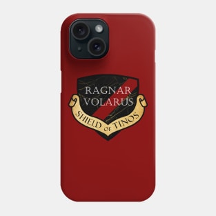 Ragnar Volarus: Shield of Tinos Phone Case