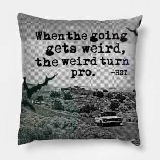 The Weird Turn Pro - Hunter S Thompson Fan Art Pillow