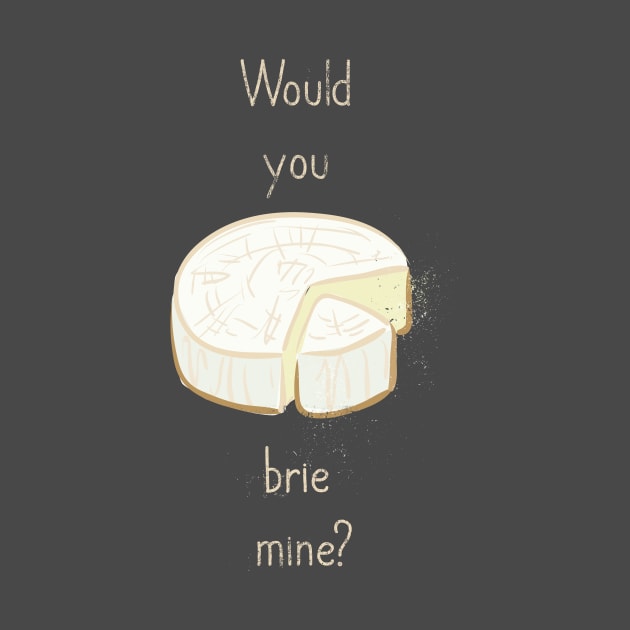 Brie Mine by Sacrilence