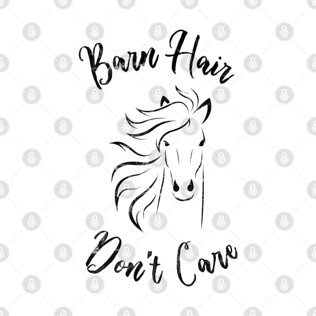 Barn Hair Don't Care Shirt Horse Rider Gift Riding Racing Equestrian Girl Girls Women Woman by Shirtsurf