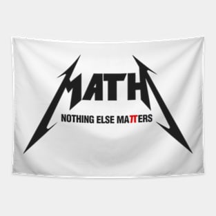 Math - Nothing Else Matters Tapestry