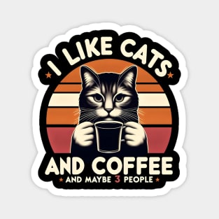 I like cats and coffee Magnet