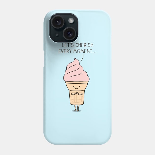 LIfe is like ice cream Phone Case by milkyprint