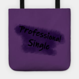 When being single becomes a full time job purple Tote