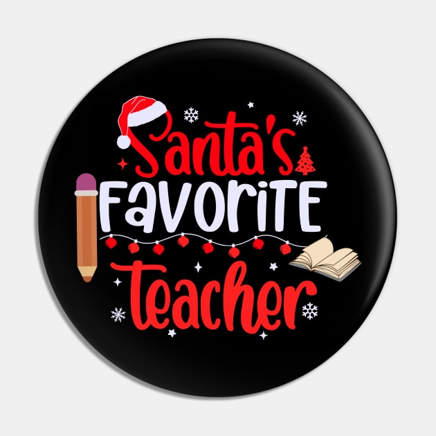 Santas Favorite Teacher Pin by VisionDesigner