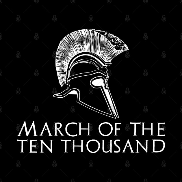 Ancient Greek History Xenophon March Of The Ten Thousand by Styr Designs