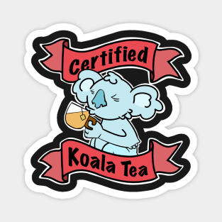Certified Koala Tea Fun Pun Design Magnet