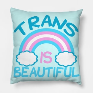 Trans is Beautiful Pillow