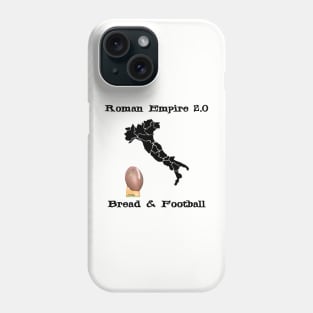 Roman Empire 2.0 is USA Sports, NFL - Bread and Circuses Football - Italy Map Boot Kick Phone Case