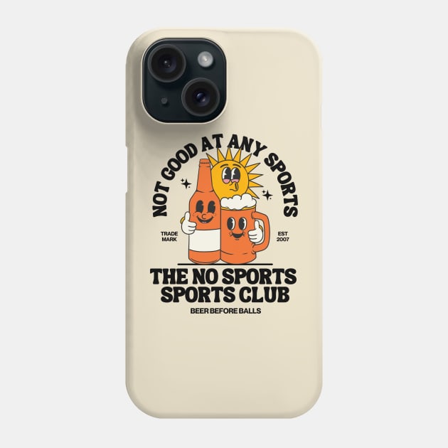 The no sports sports club, not good at any sports Phone Case by Teessential
