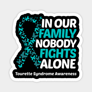 In Our Family Nobody Fights Alone Tourette Syndrome Awareness Magnet