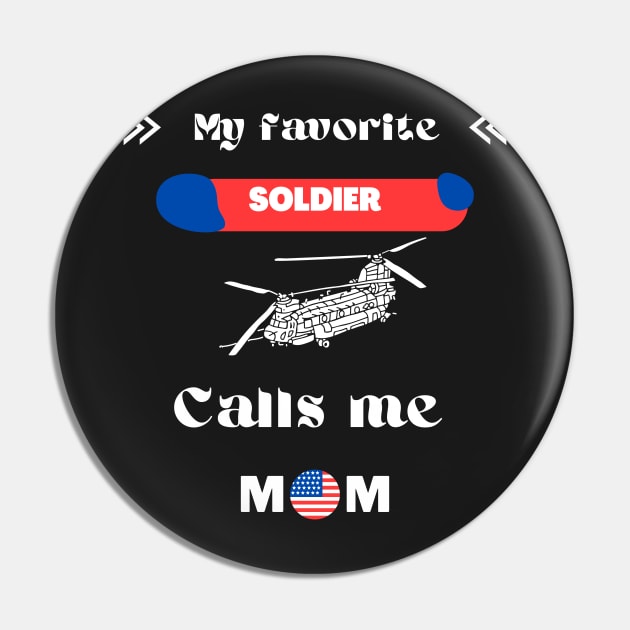 My Favorite SOLDIER Calls Me MOM Pin by Tee Shop