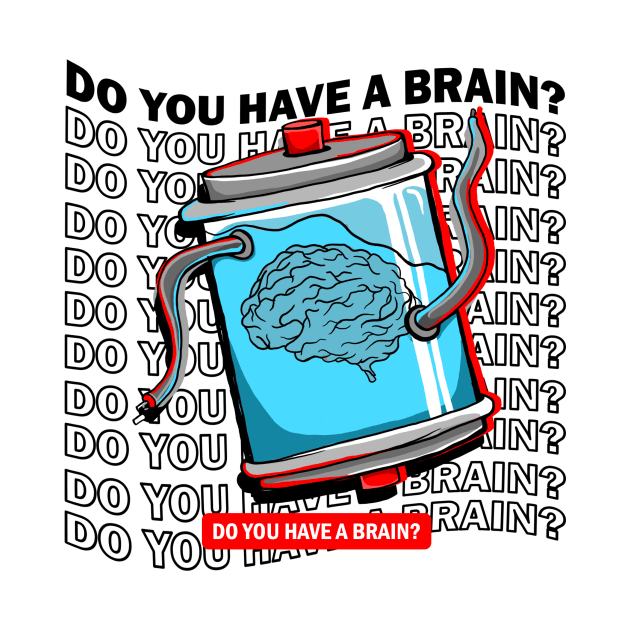 do you have a brain by zwolfio