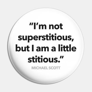 Im A Little Stitious Pin