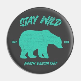 Stay Wild North Dakota Bear Pin