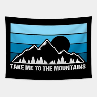 Take Me To The Mountains! Tapestry