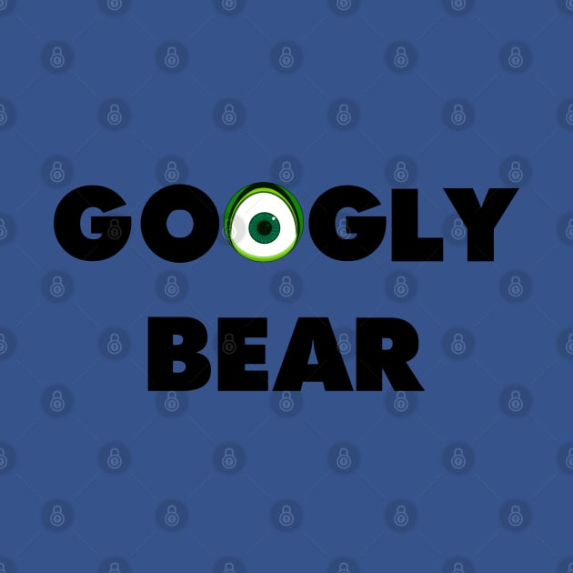 Googly Bear by Mick-E-Mart