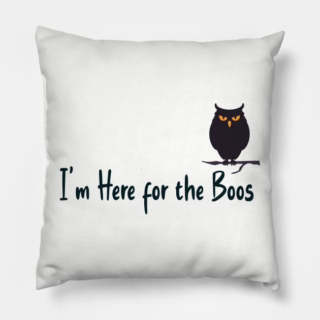 I'm here for the boos Pillow by Little Painters