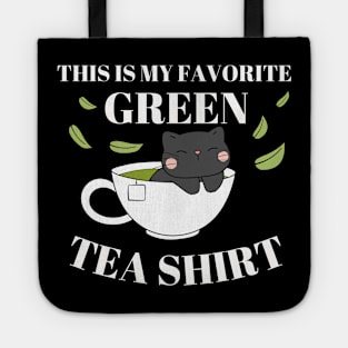 This Is My Favorite Green Tea Shirt Tote