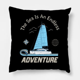 Sailing Is An Endless Adventure Sailor Pillow