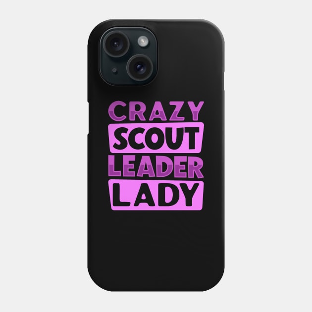 Crazy Scout Leader Lady Phone Case by Modern Medieval Design