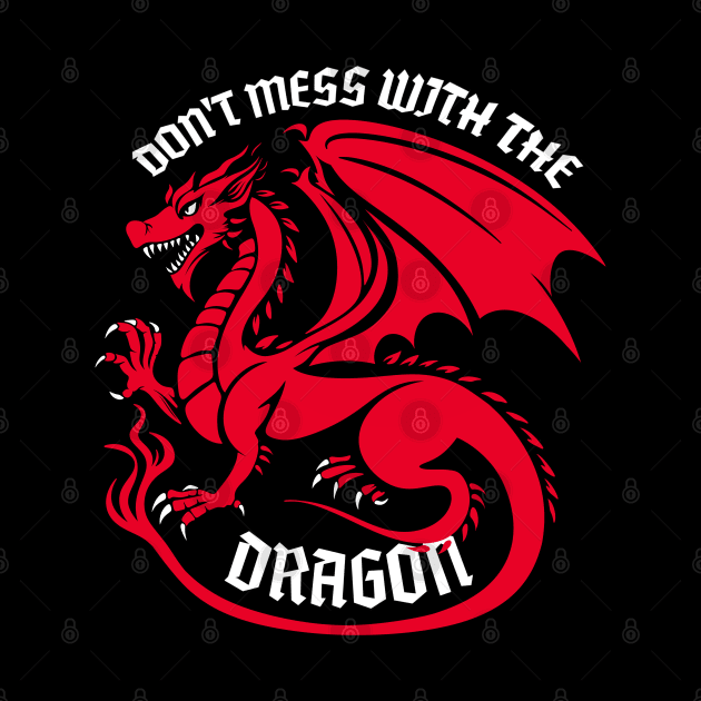 Don't mess with the Dragon by Nine Tailed Cat