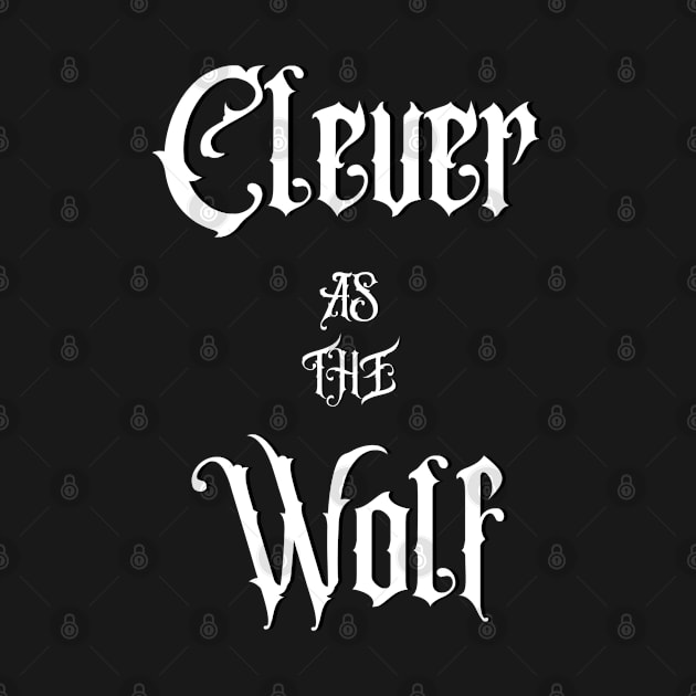 Clever As The Wolf by KimbrellDesigns