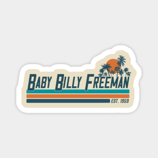 Baby Billy Freeman - Retro Minimalist Beach / Vintage Florida Magnet