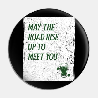 May The Roads Rise Up To Meet You Pin